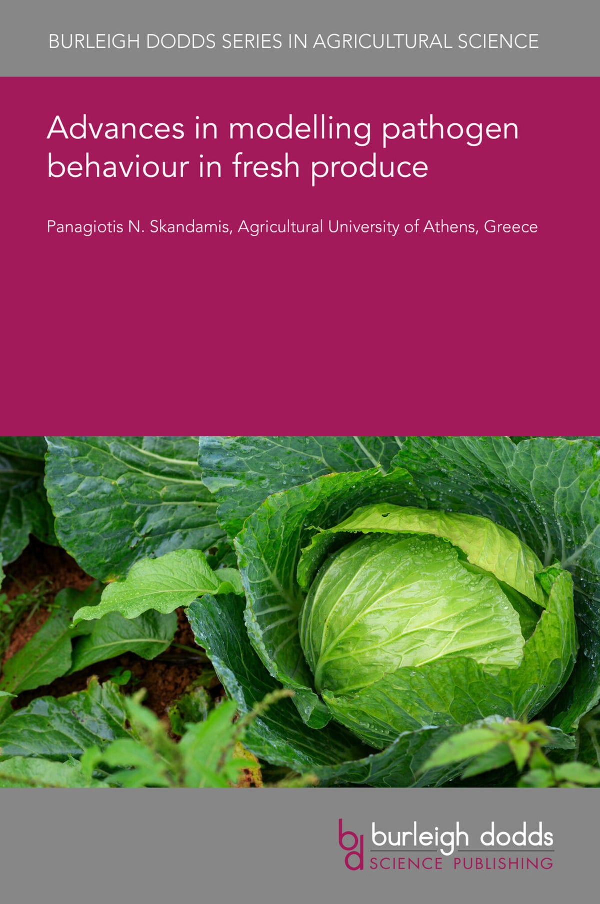 Cover image for Advances in modelling pathogen behaviour in fresh produce ISBN 9781801469258