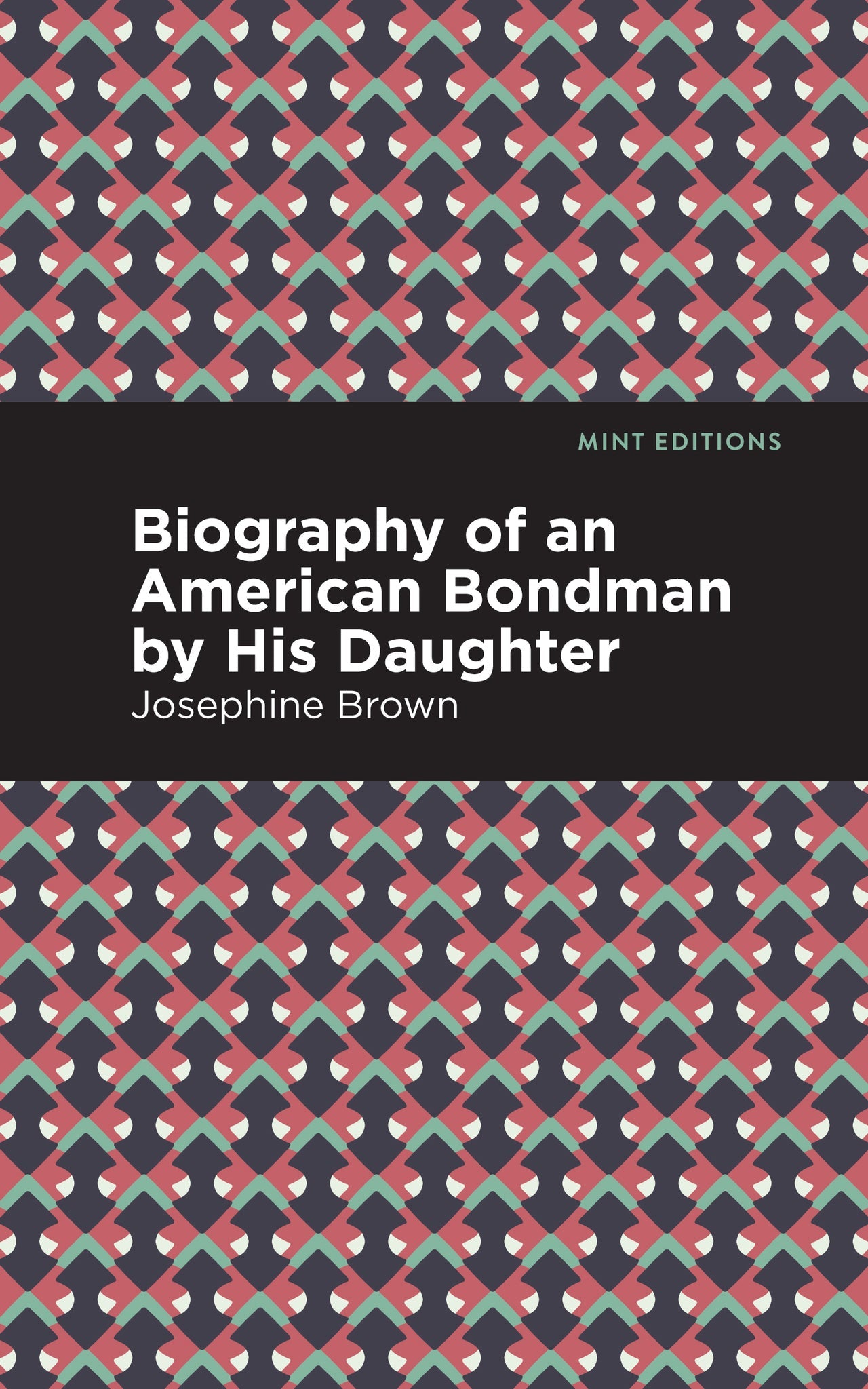 Cover image for Biography of an American Bondman by His Daughter ISBN 9798888973455
