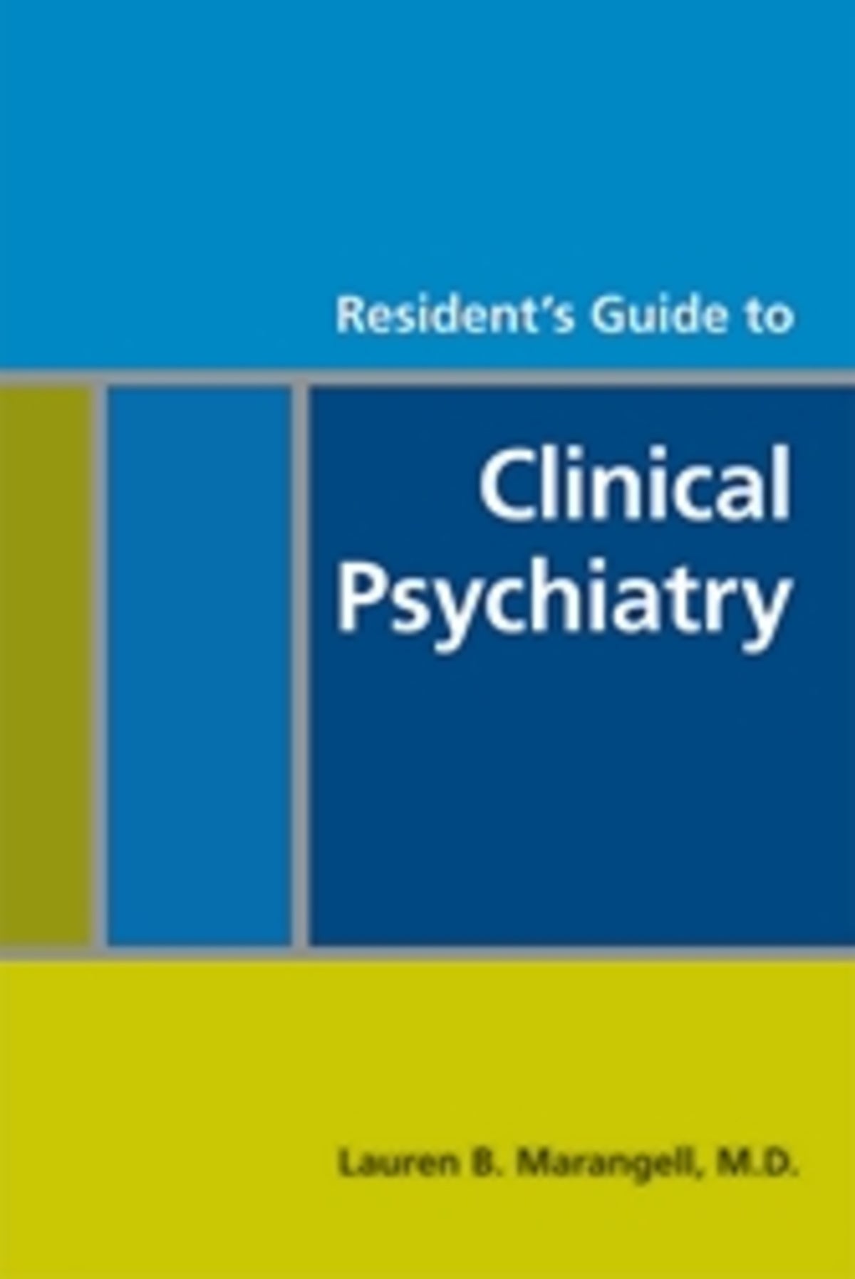 Cover image for Resident's Guide to Clinical Psychiatry ISBN 9781585623242