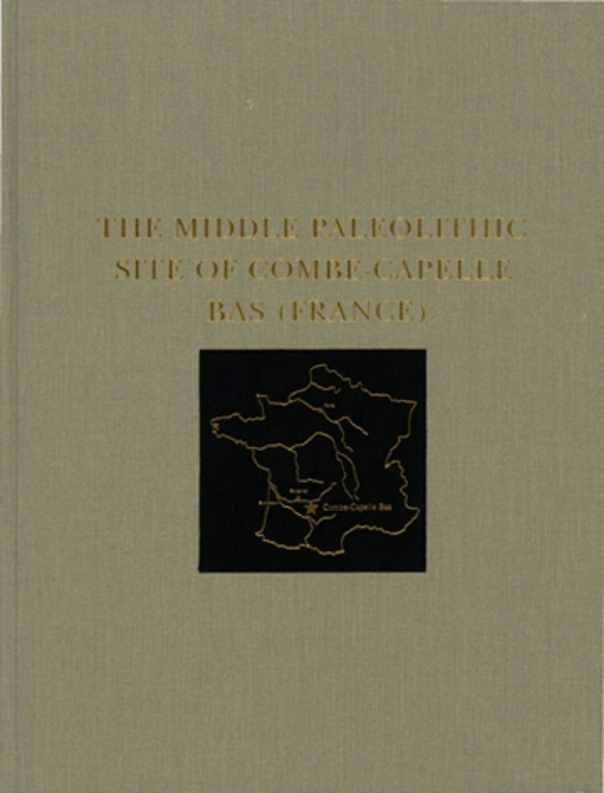 Cover image for The Middle Paleolithic Site of Combe-Capelle Bas (France) ISBN 9780924171383