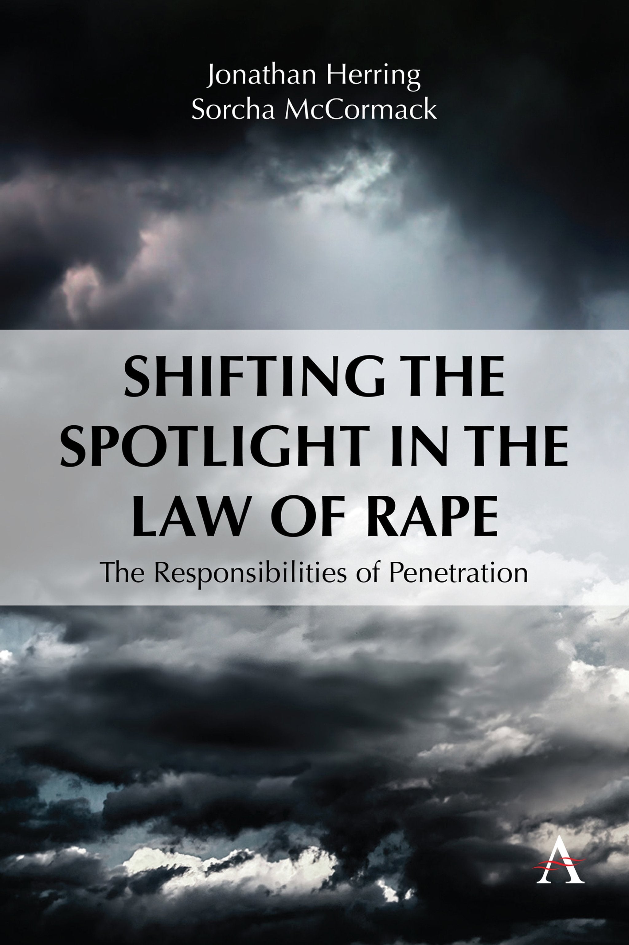 Cover image for Shifting the Spotlight in the Law of Rape ISBN 9781839995309
