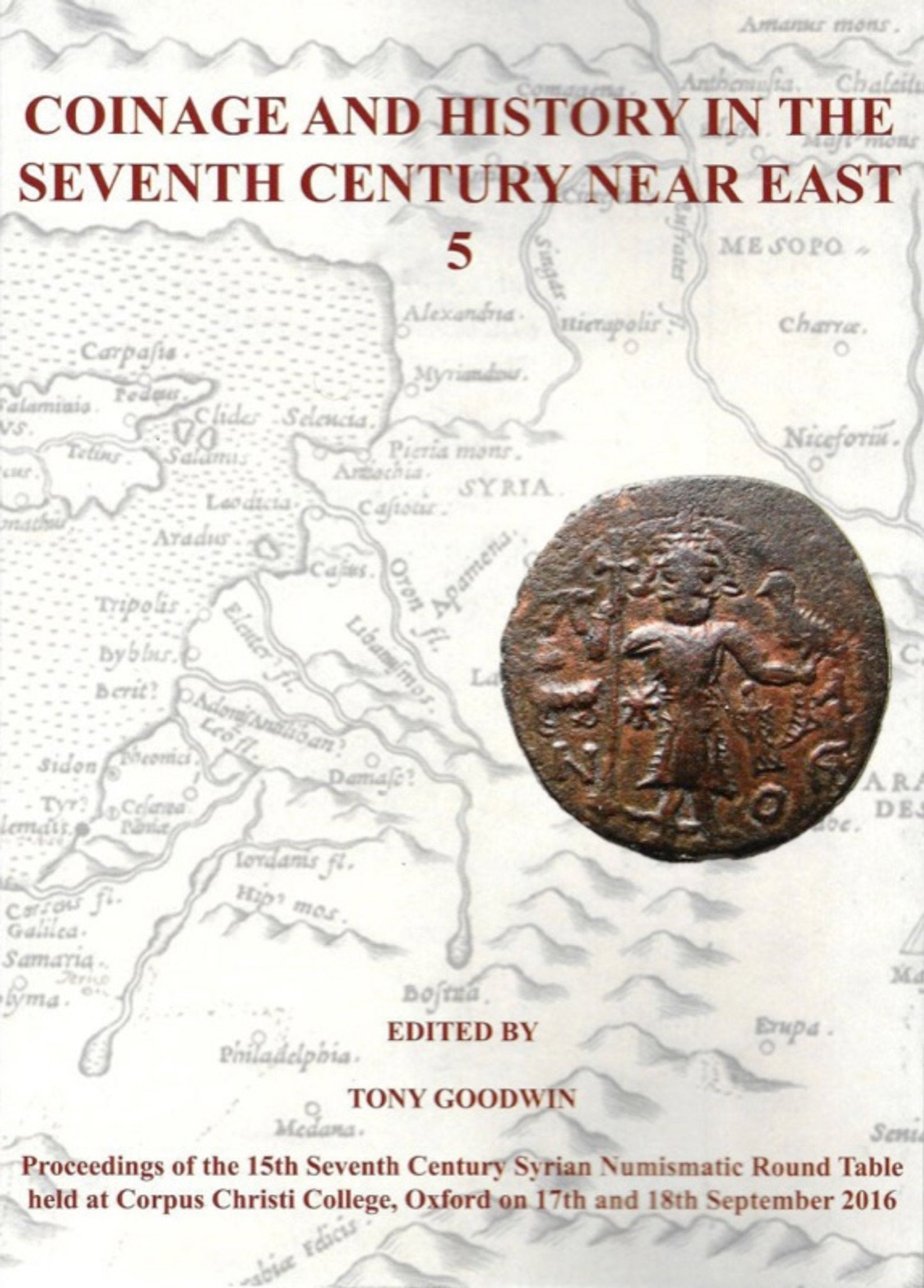 Cover image for Coinage and History in the Seventh Century Near East No 5 ISBN 9781909492578