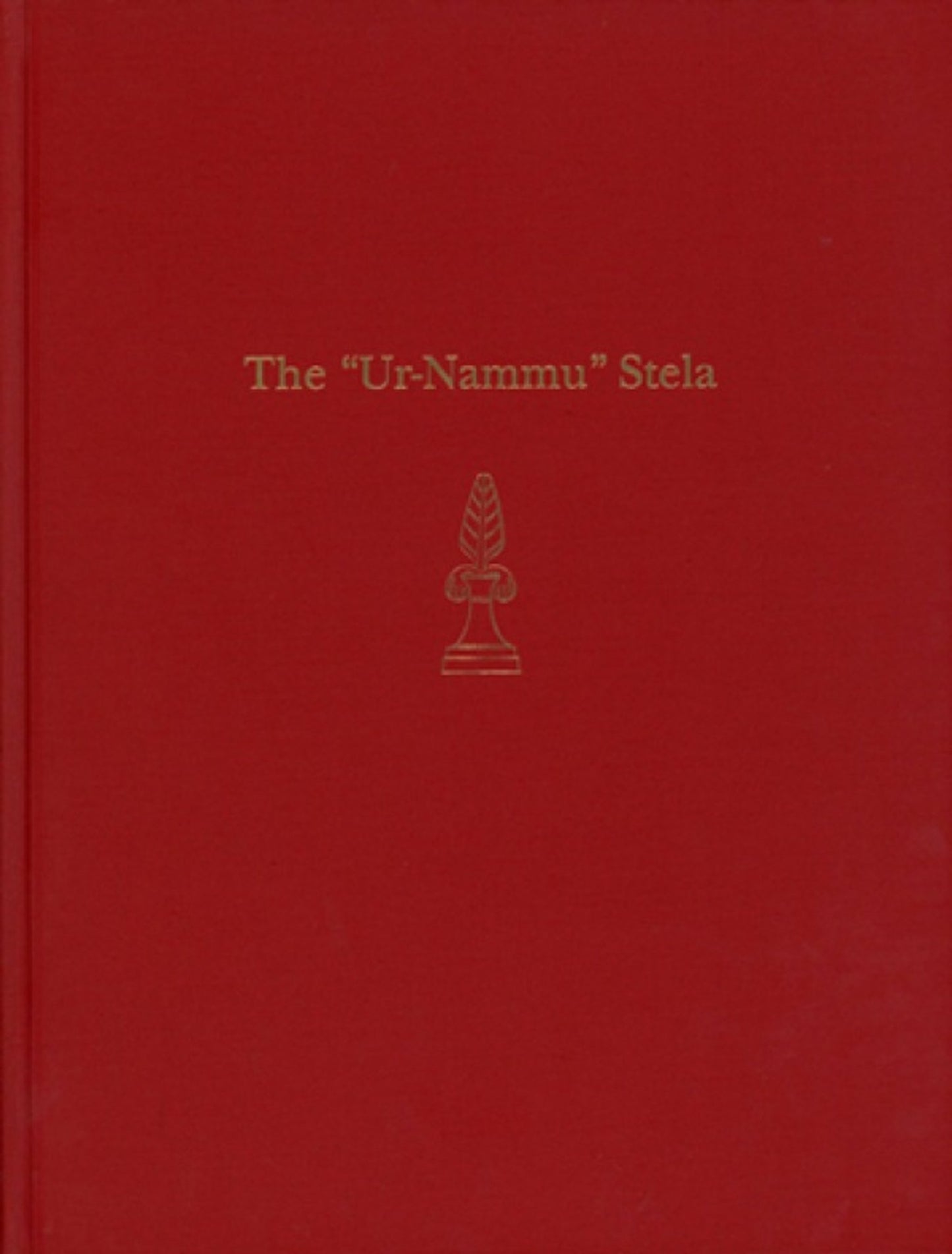 Cover image for The 'Ur-Nammu' Stela ISBN 9781931707893