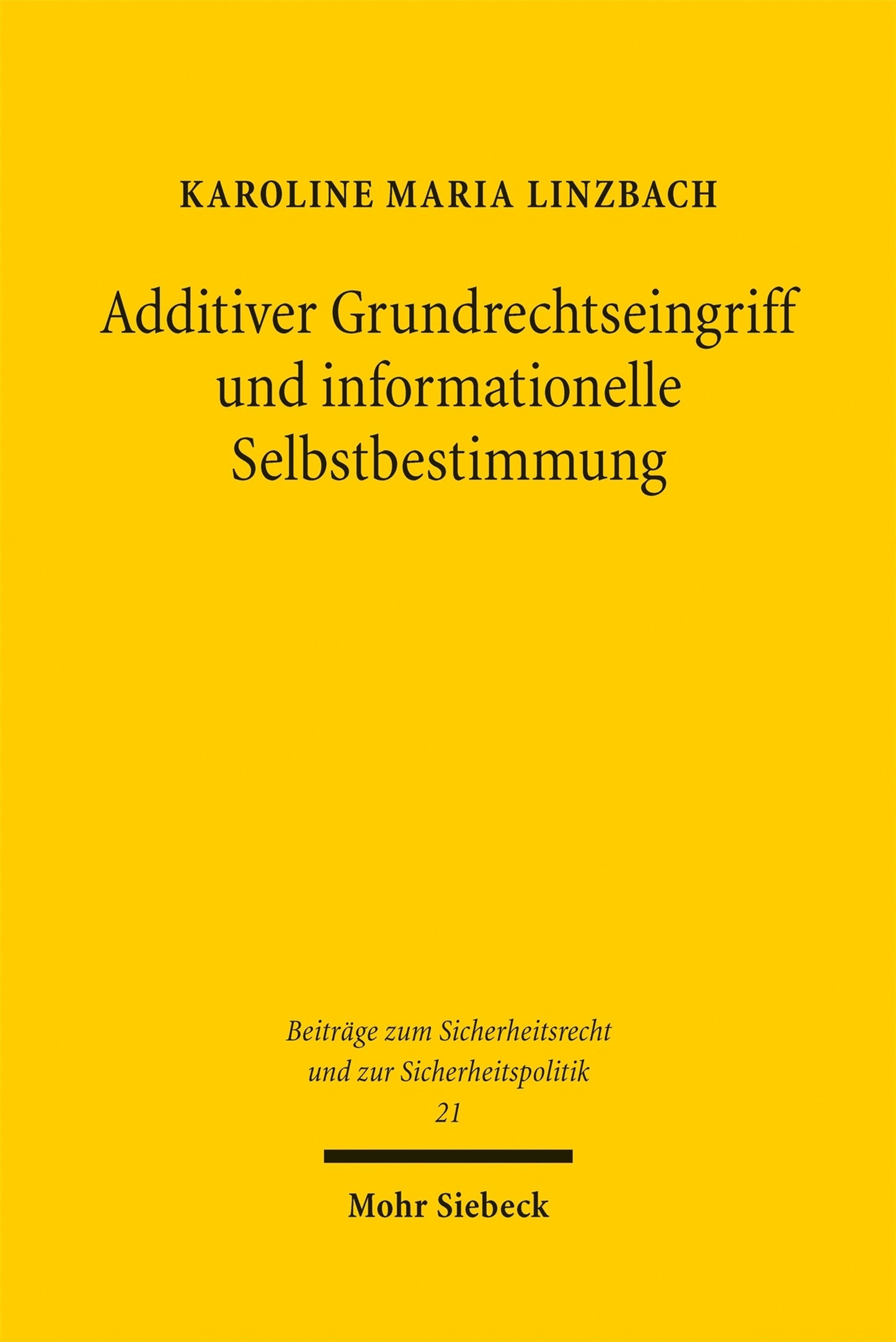 Cover image for Additiver Grundrechtseingriff und informationelle Selbstbestimmung ISBN 9783161645662