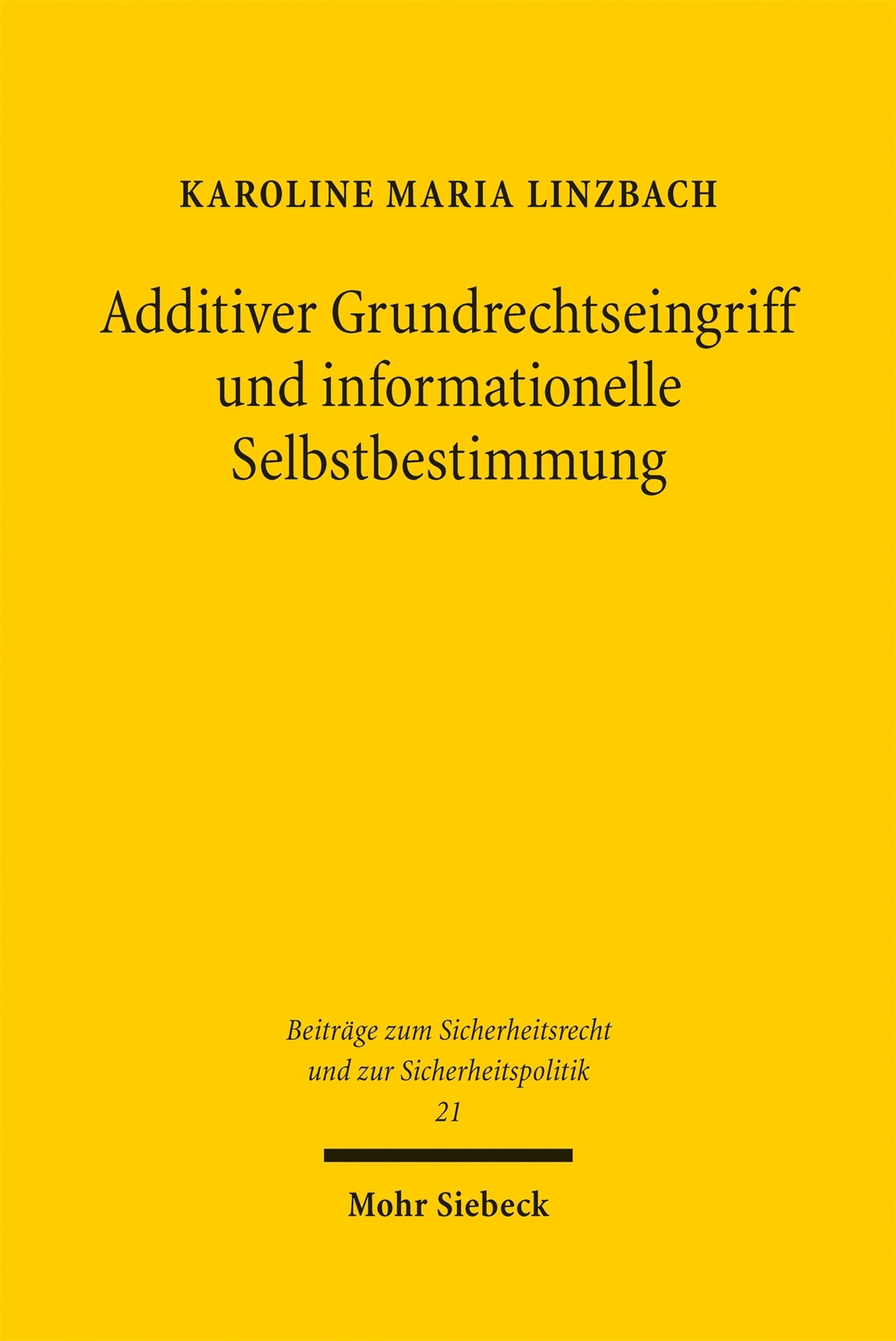 Additiver Grundrechtseingriff und informationelle Selbstbestimmung