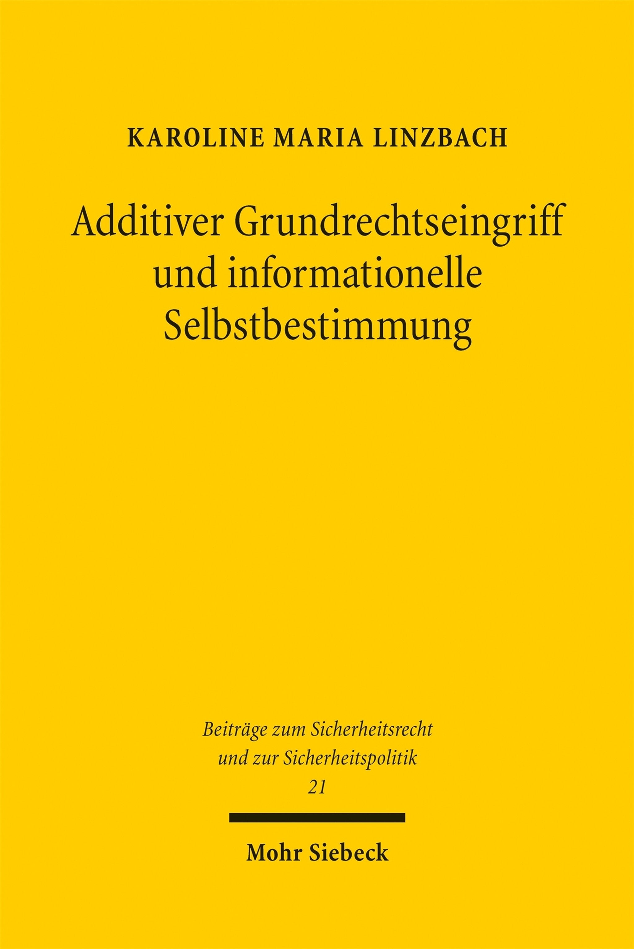 Cover image for Additiver Grundrechtseingriff und informationelle Selbstbestimmung ISBN 9783161645662