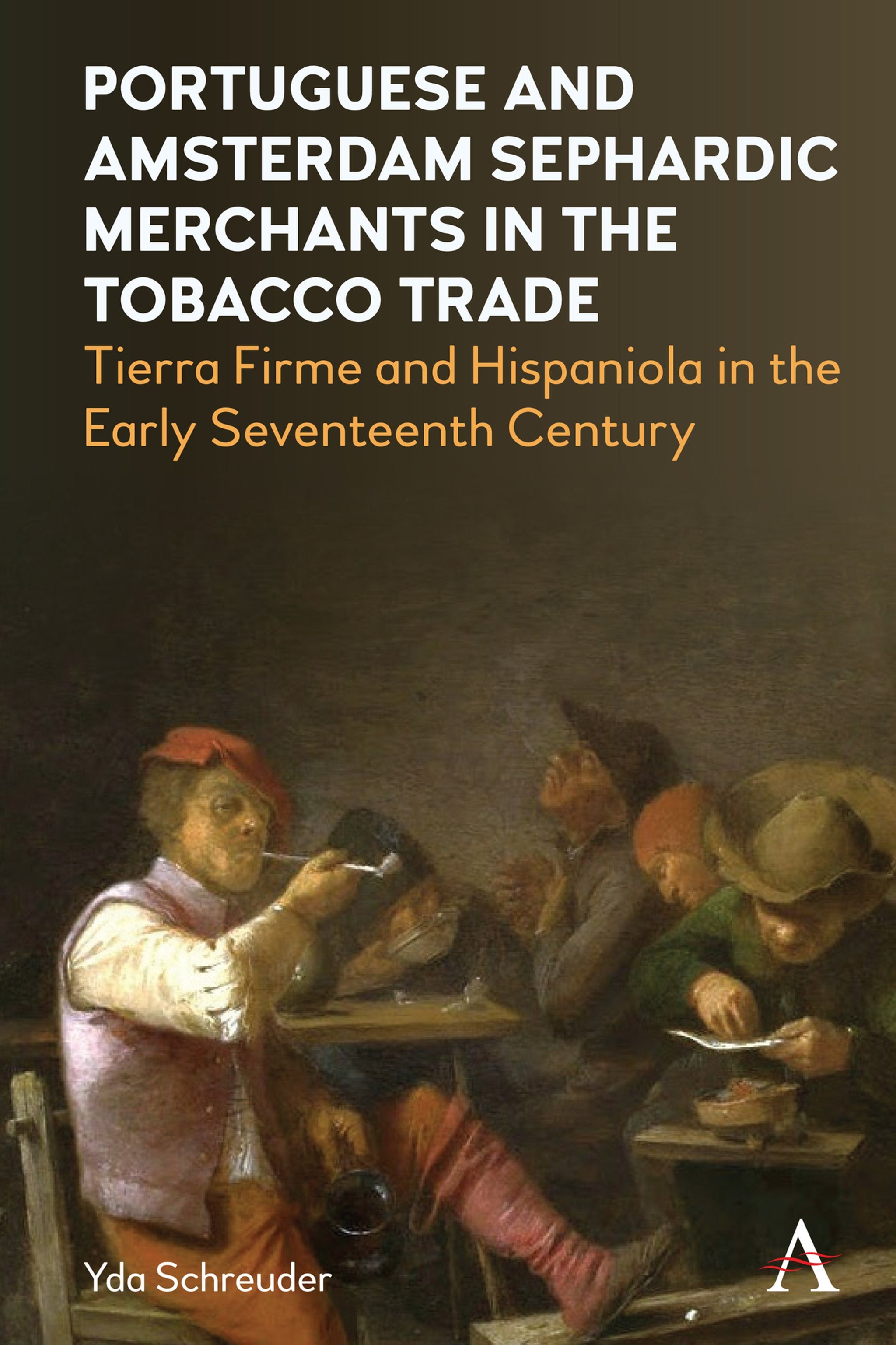 Cover image for Portuguese and Amsterdam Sephardic Merchants in the Tobacco Trade ISBN 9781785278280