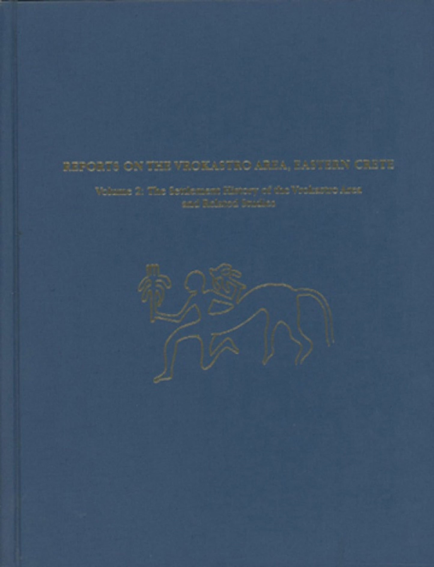 Cover image for Reports on the Vrokastro Area, Eastern Crete, Volume 2 ISBN 9781931707596