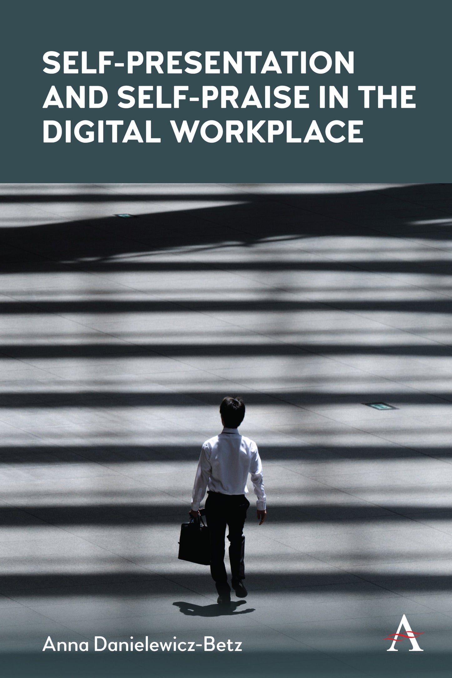 Cover image for Self-Presentation and Self-Praise in the Digital Workplace ISBN 9781785278211