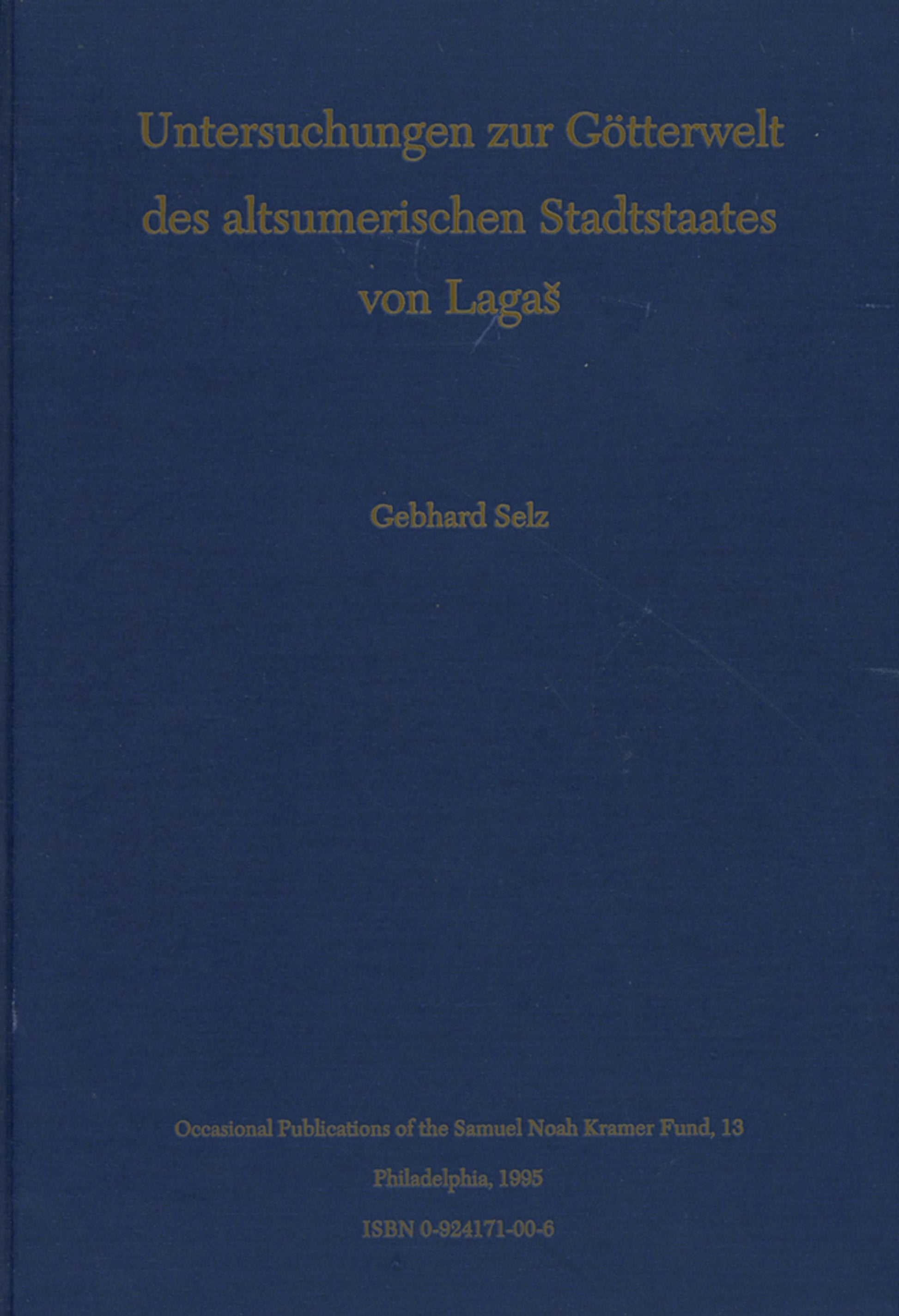 Untersuchungen zur G÷tterwelt des altsumerischen Stadtstaates von Lagas