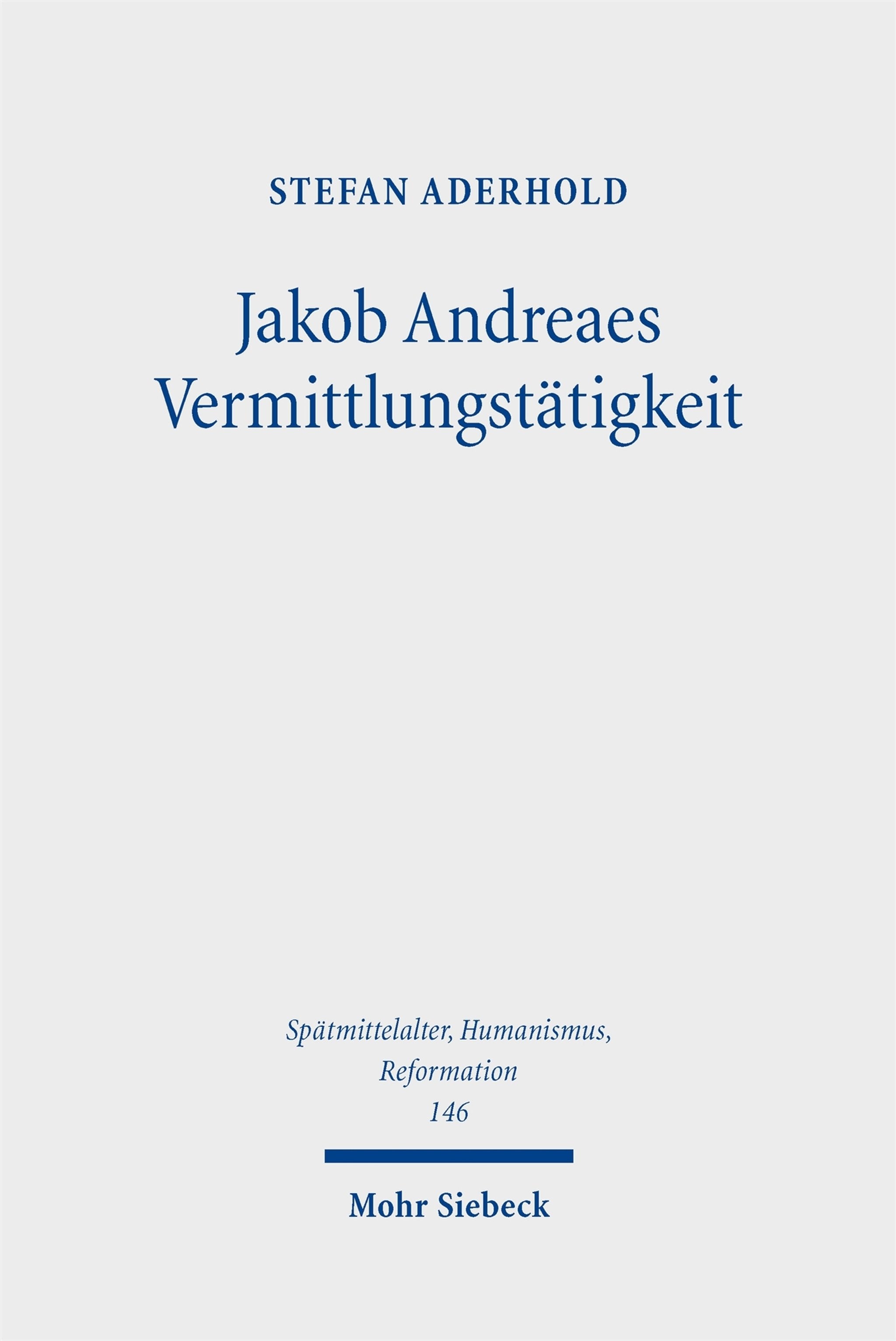 Cover image for Jakob Andreaes Vermittlungstätigkeit ISBN 9783161646690