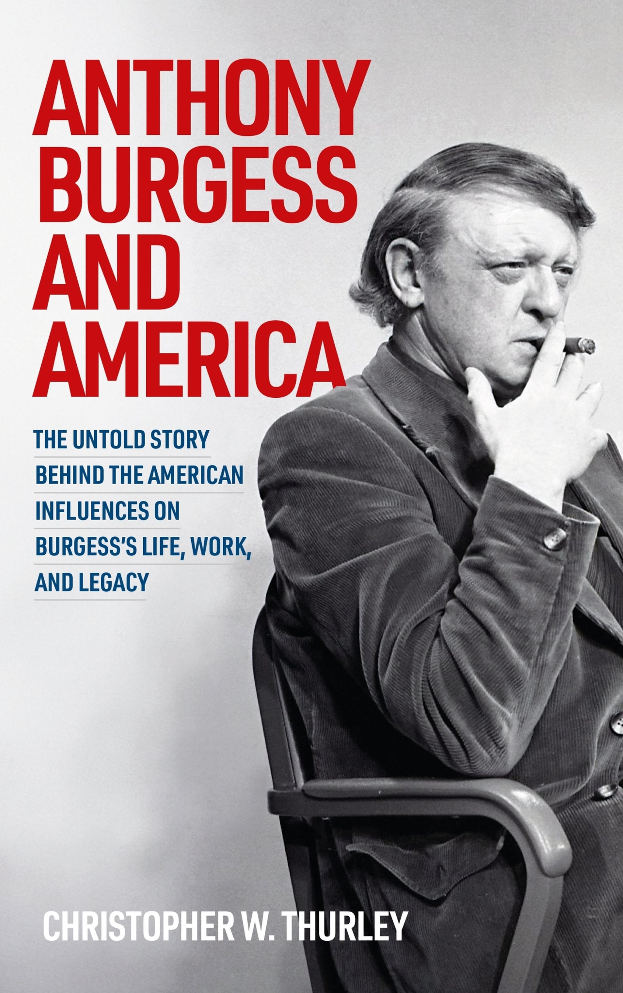 Cover image for Anthony Burgess and America ISBN 9781807072476