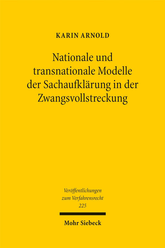 Nationale und transnationale Modelle der Sachaufklärung in der Zwangsvollstreckung