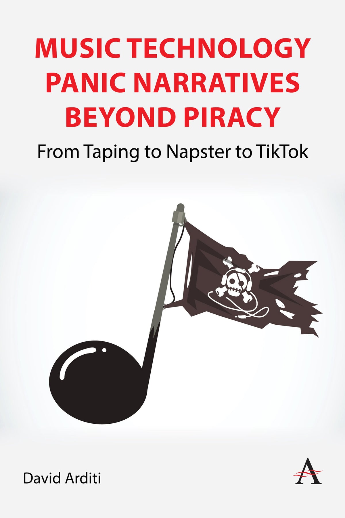 Cover image for Music Technology Panic Narratives Beyond Piracy ISBN 9781839995941