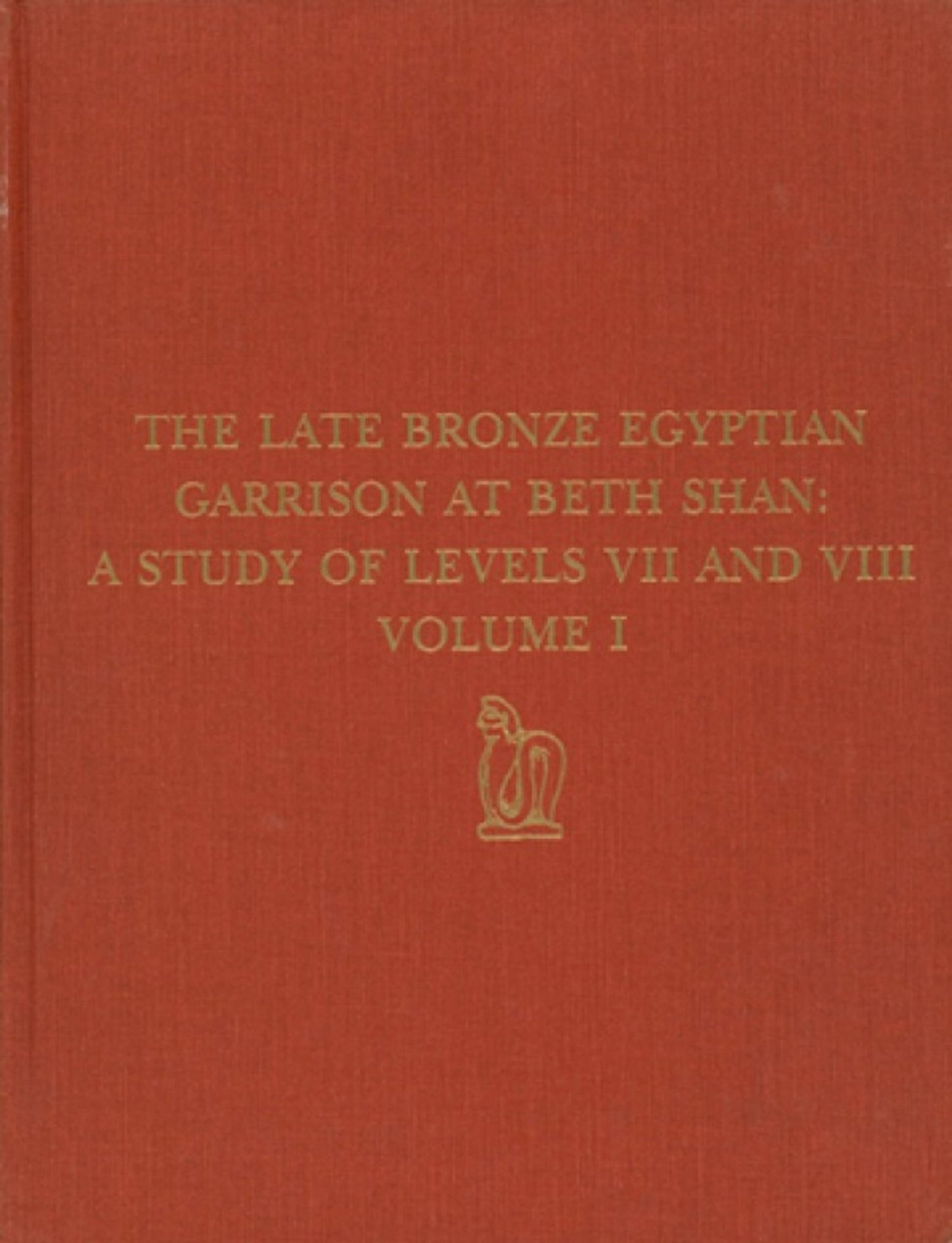 Cover image for The Late Bronze Egyptian Garrison at Beth Shan ISBN 9780924171277
