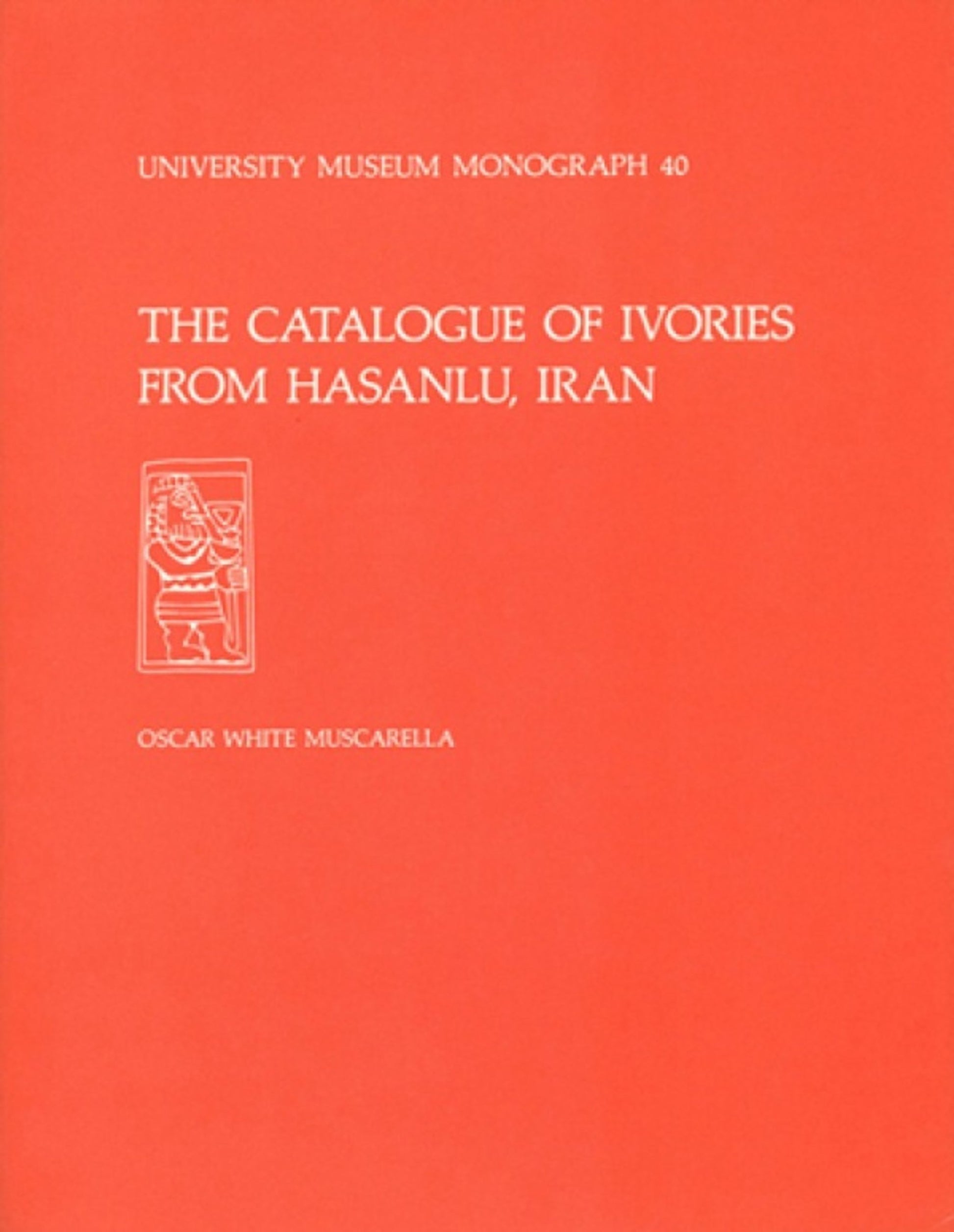 Catalogue of Ivories from Hasanlu, I