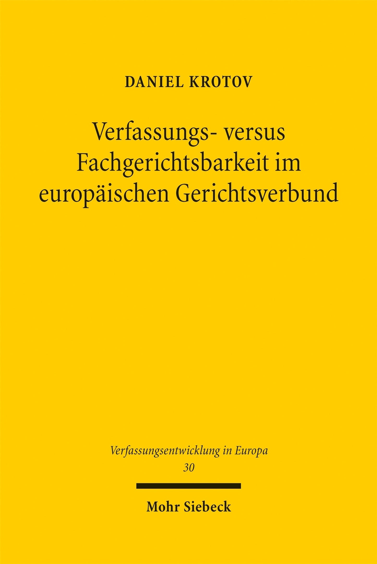 Cover image for Verfassungs- versus Fachgerichtsbarkeit im europäischen Gerichtsverbund ISBN 9783162001801