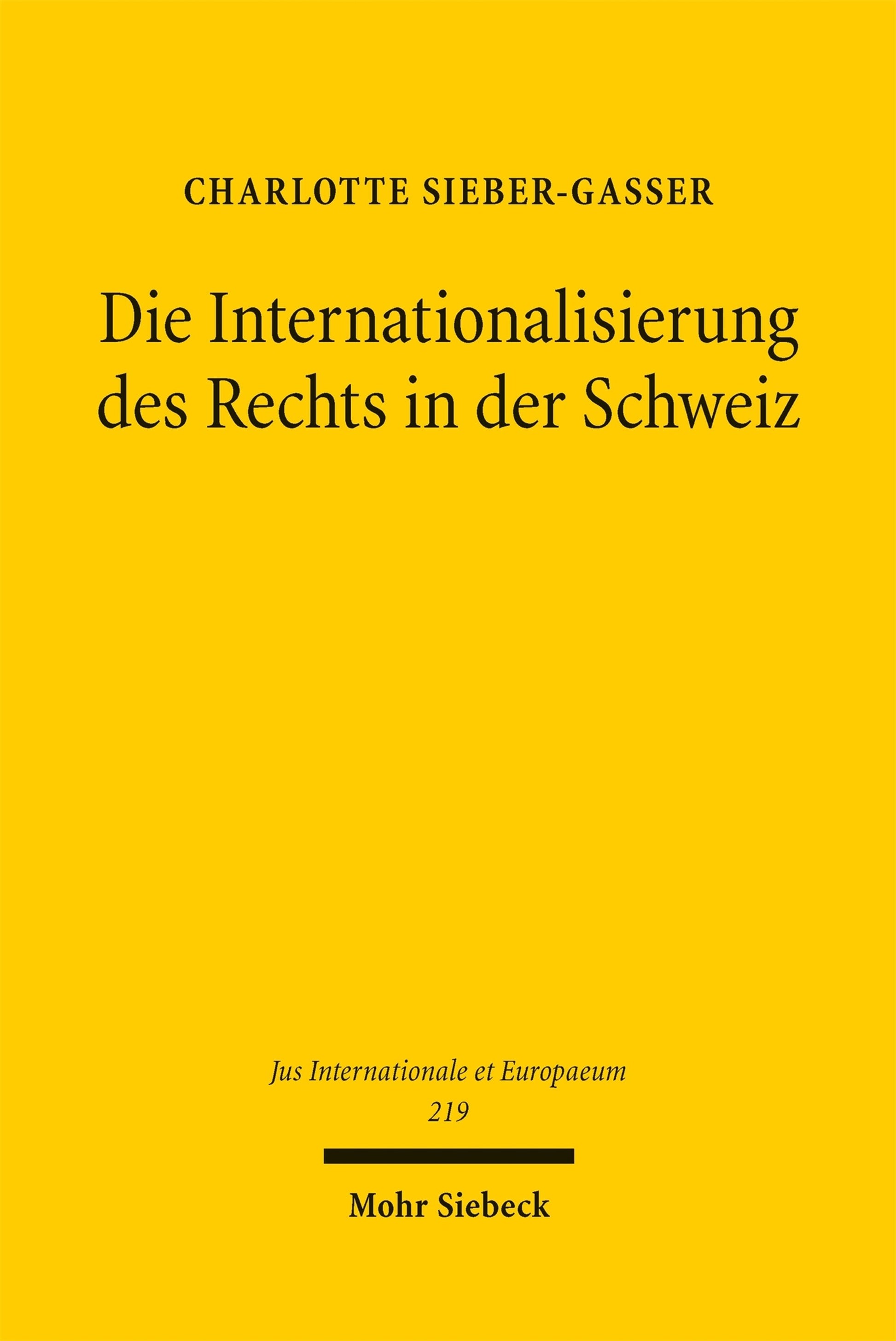 Die Internationalisierung des Rechts in der Schweiz