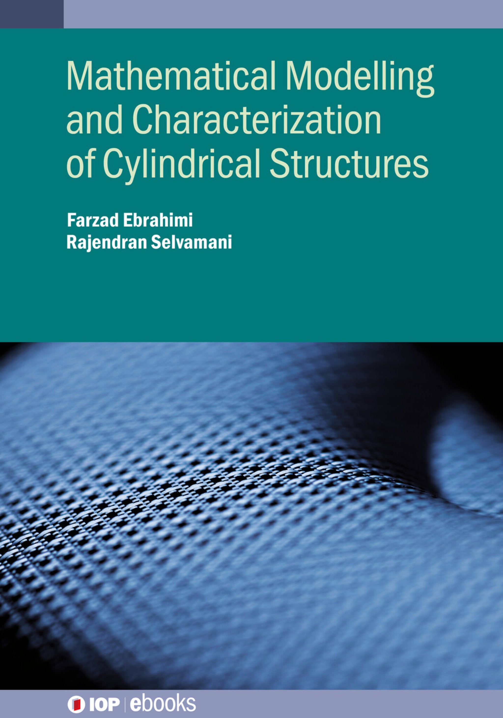 Cover image for Mathematical Modelling and Characterization of Cylindrical Structures ISBN 9780750356367