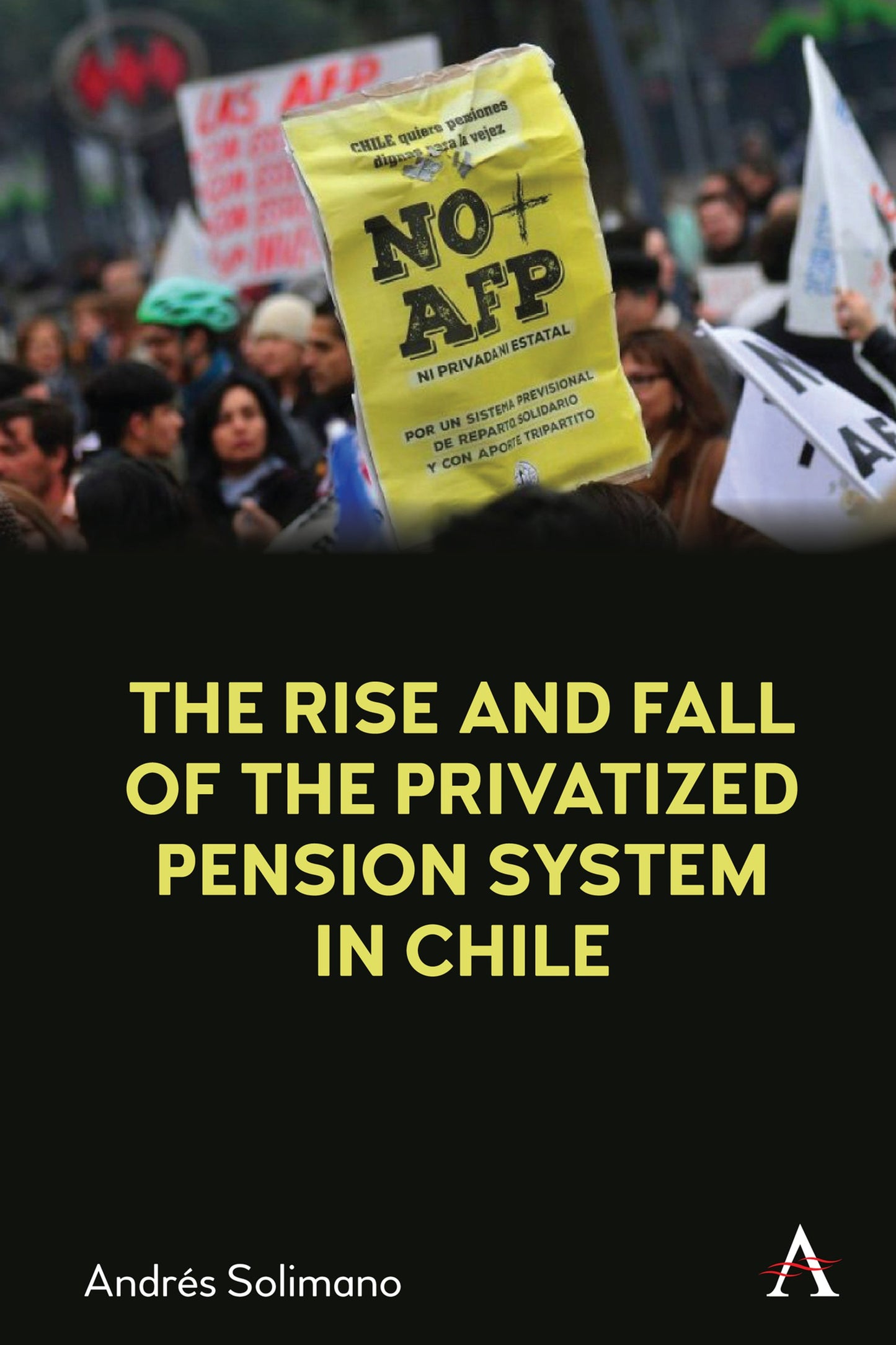 Cover image for The Rise and Fall of the Privatized Pension System in Chile ISBN 9781785273568