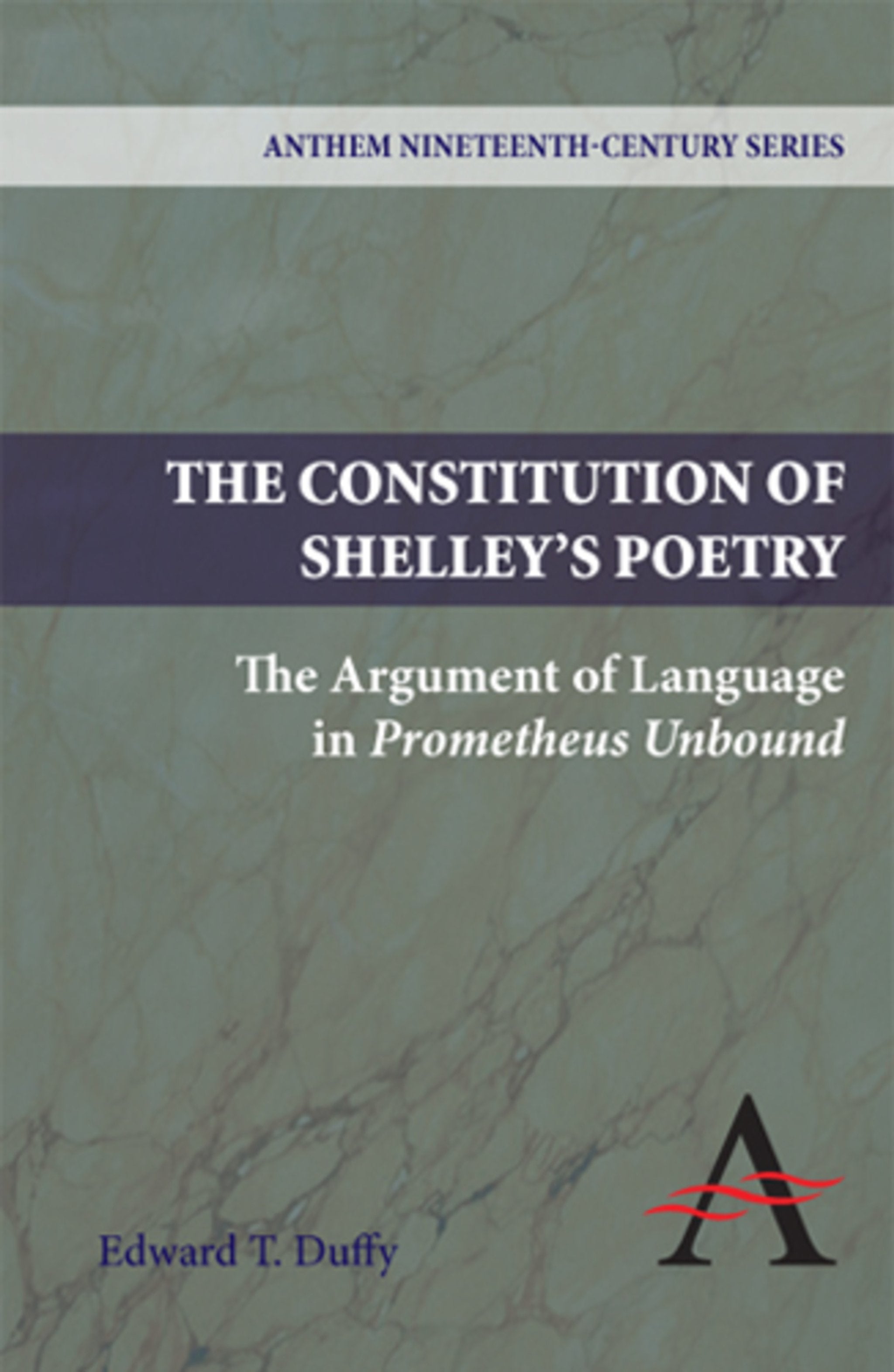 Cover image for The Constitution of Shelley's Poetry ISBN 9781843318248