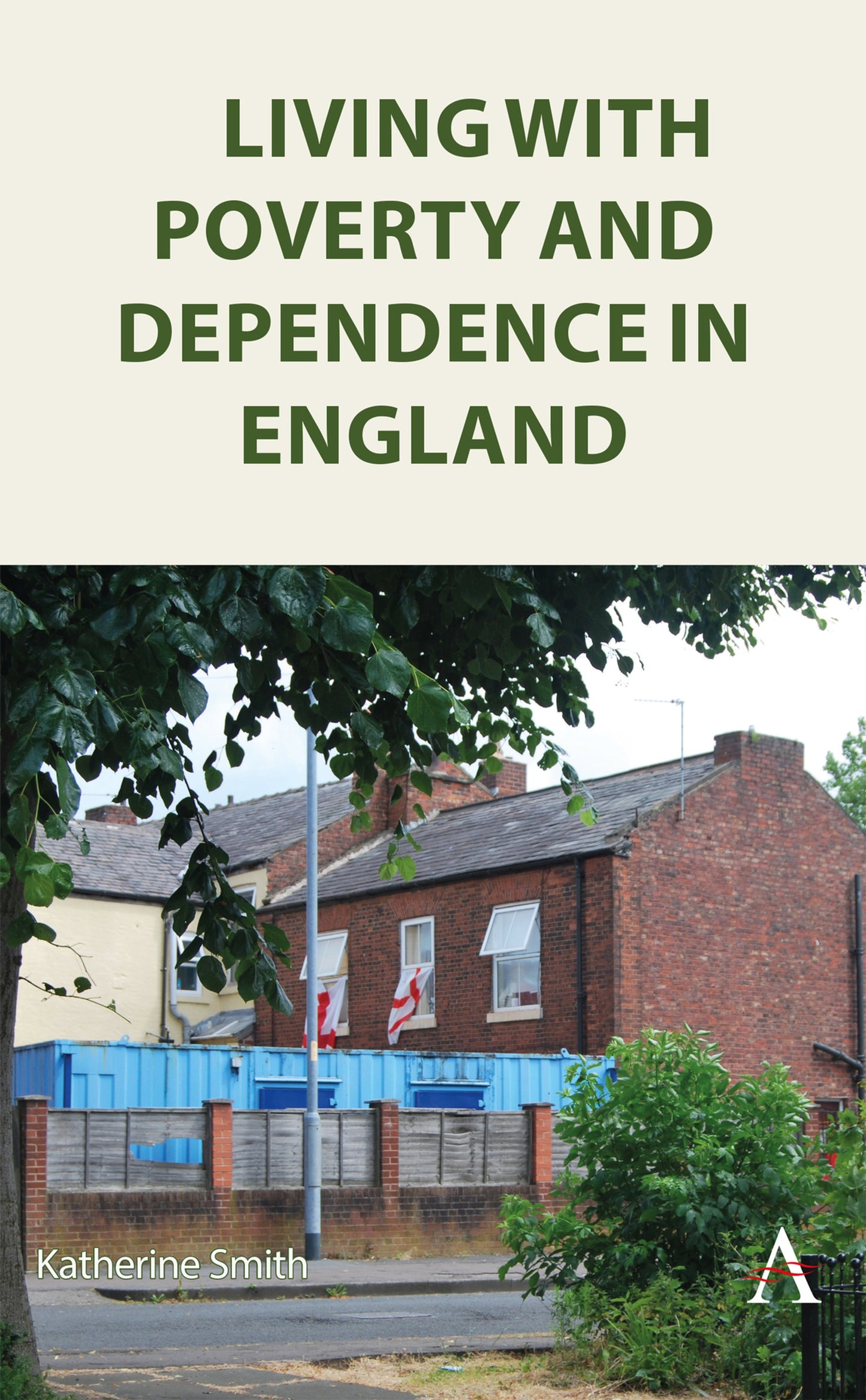 Cover image for Living with Poverty and Dependence in England ISBN 9781839991790