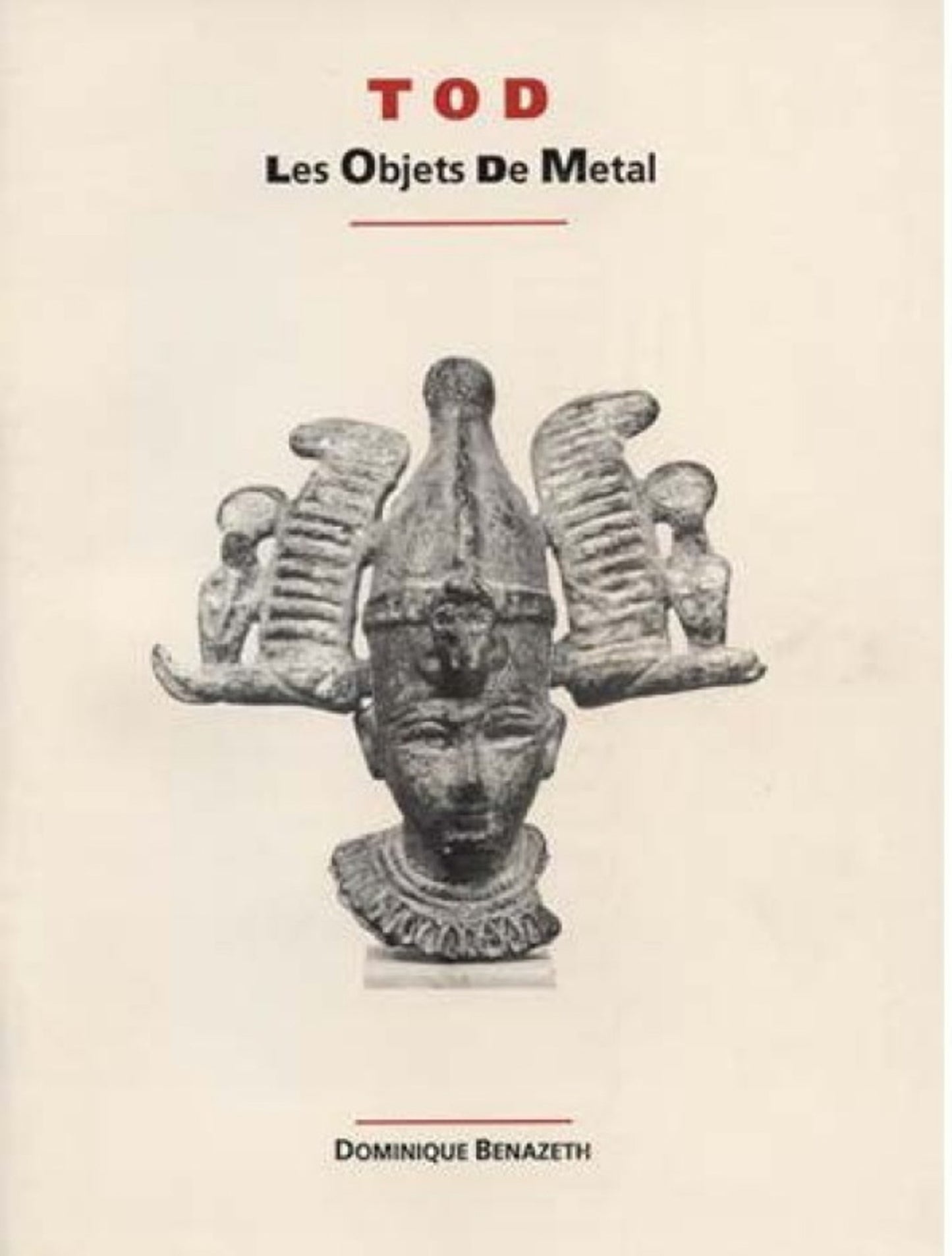 Cover image for Tod: Les Objets de Metal ISBN 9780933175303