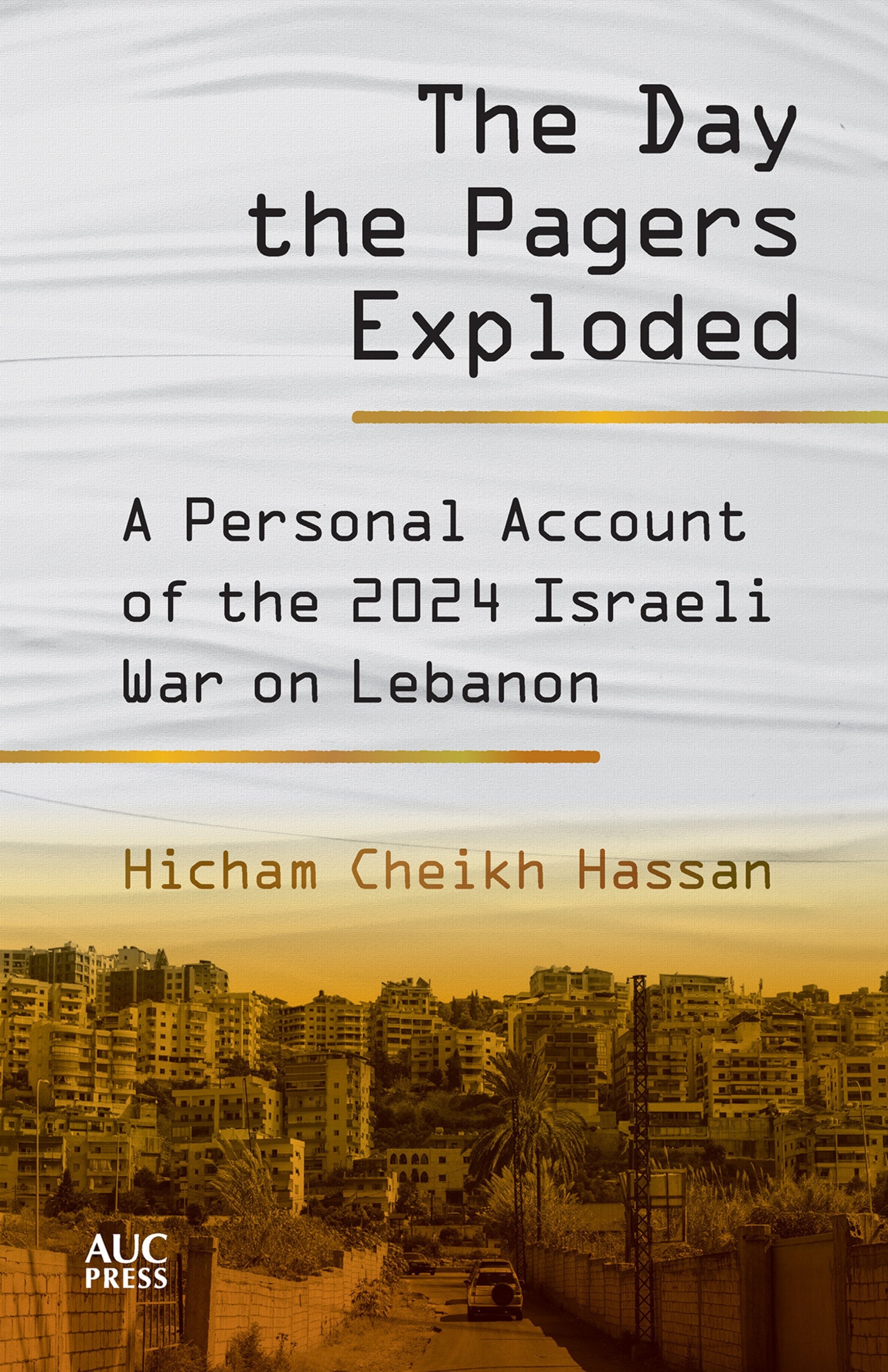 Cover image for The Day the Pagers Exploded ISBN 9781649035530