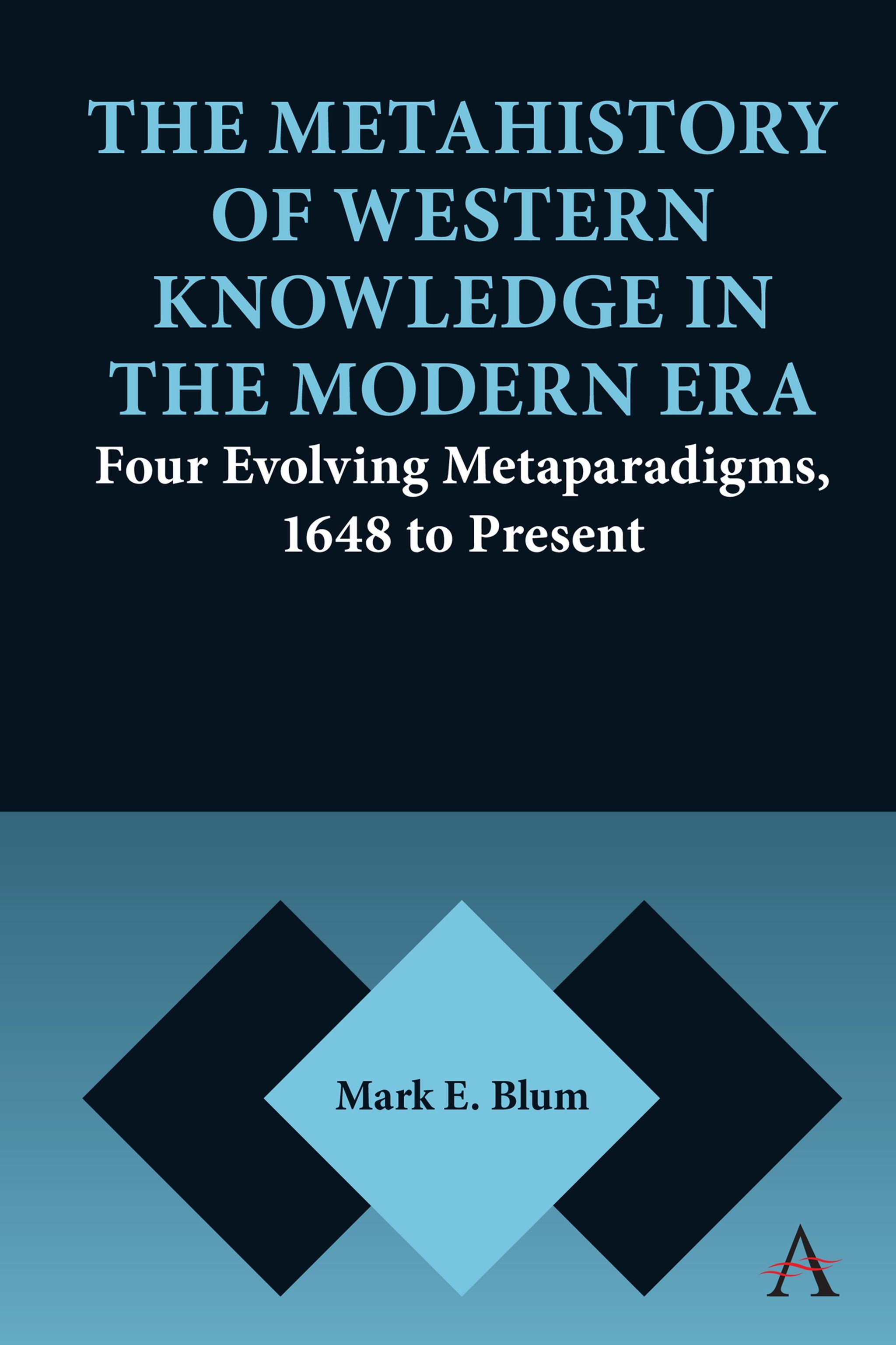 Cover image for The Metahistory of Western Knowledge in the Modern Era ISBN 9781785277009