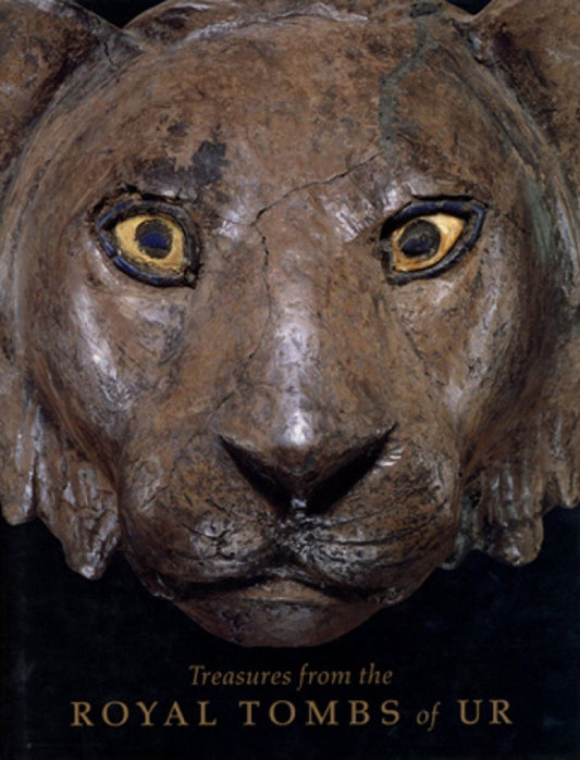 Treasures from the Royal Tombs of Ur