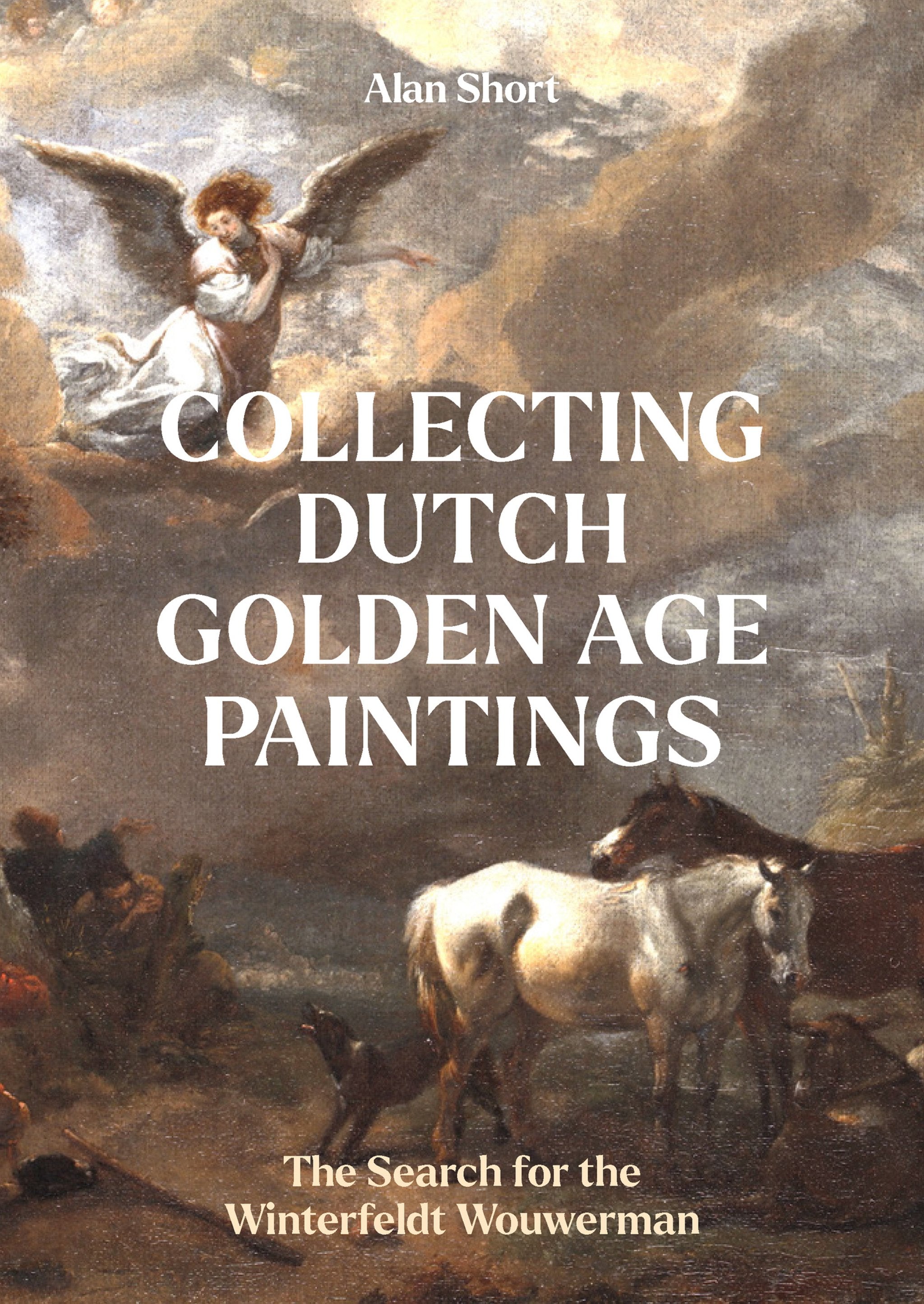 Cover image for Collecting Dutch Golden Age Paintings ISBN 9781848227415