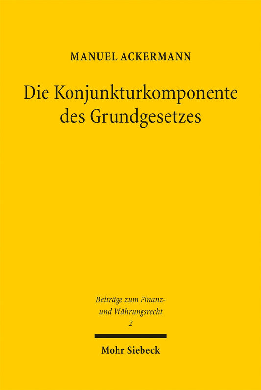 Die Konjunkturkomponente des Grundgesetzes