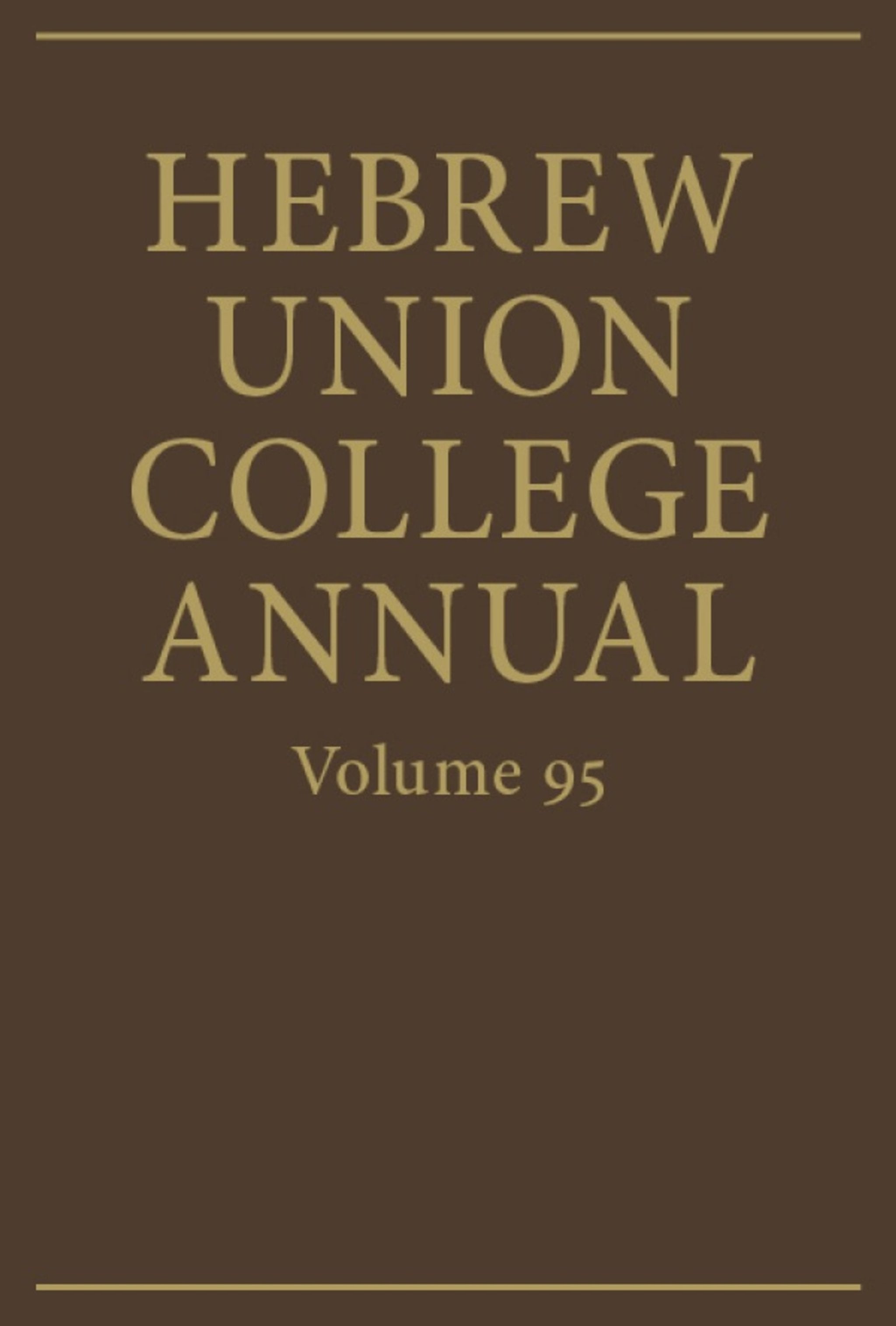 Cover image for Hebrew Union College Annual Volume 95 ISBN 9780878202409
