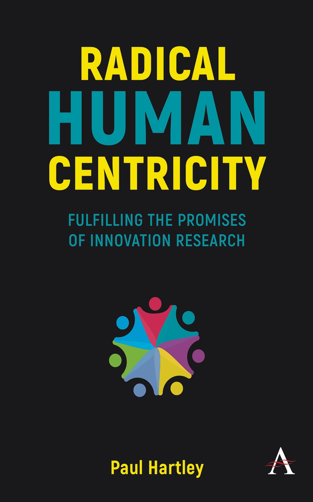 Cover image for Radical Human Centricity ISBN 9781839985706