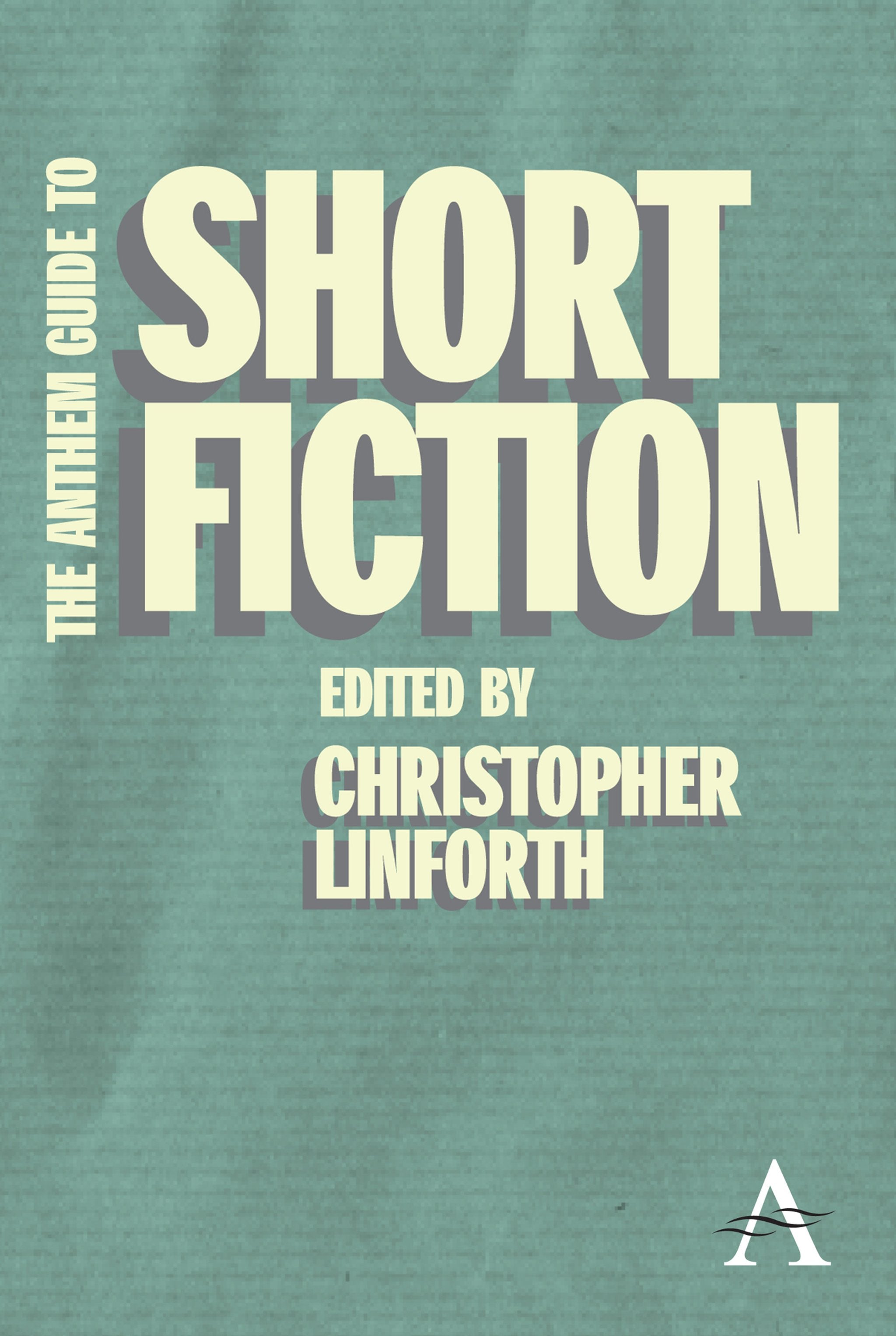Cover image for The Anthem Guide to Short Fiction ISBN 9781843313397