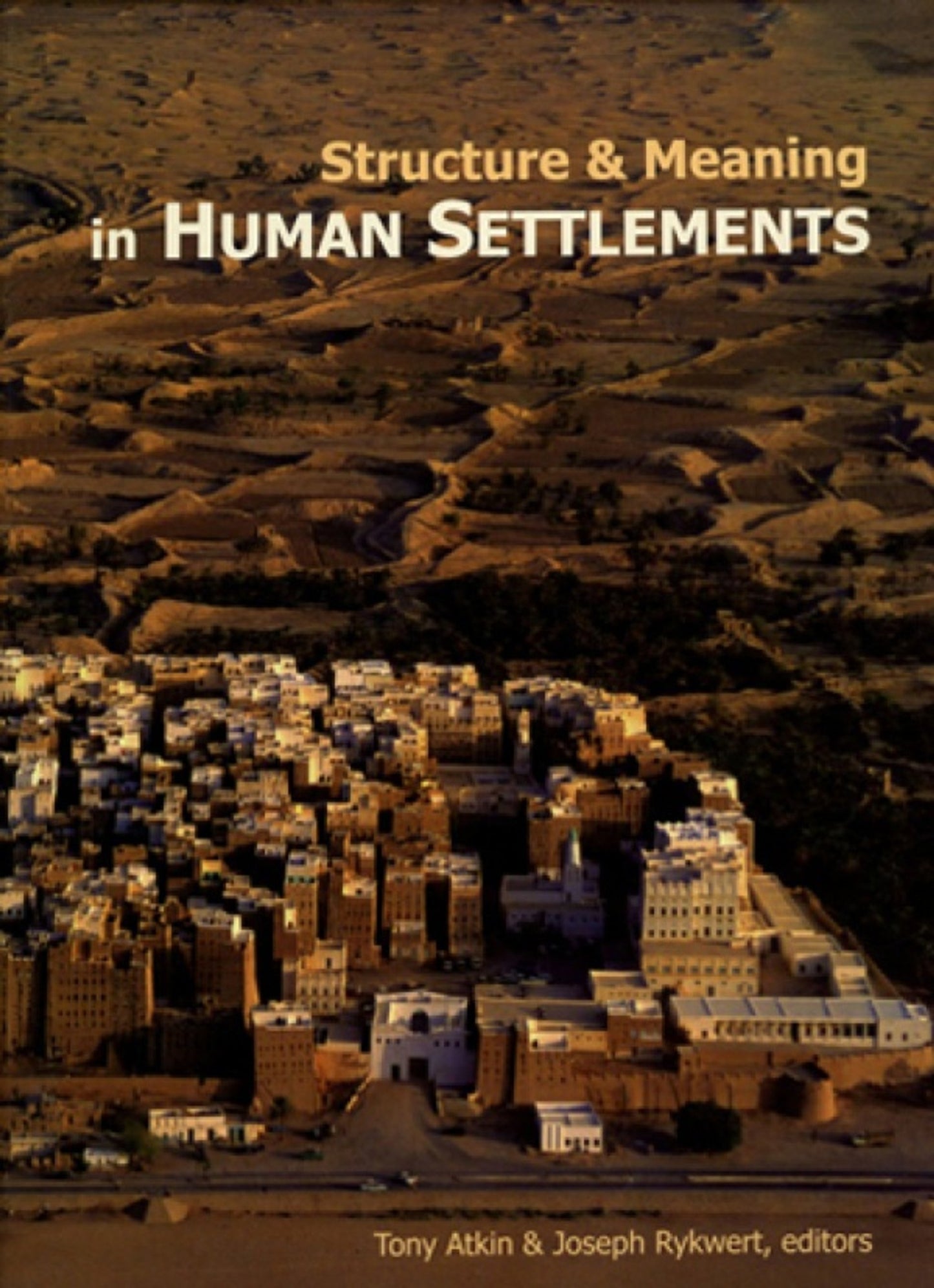 Cover image for Structure and Meaning in Human Settlemen ISBN 9781931707831
