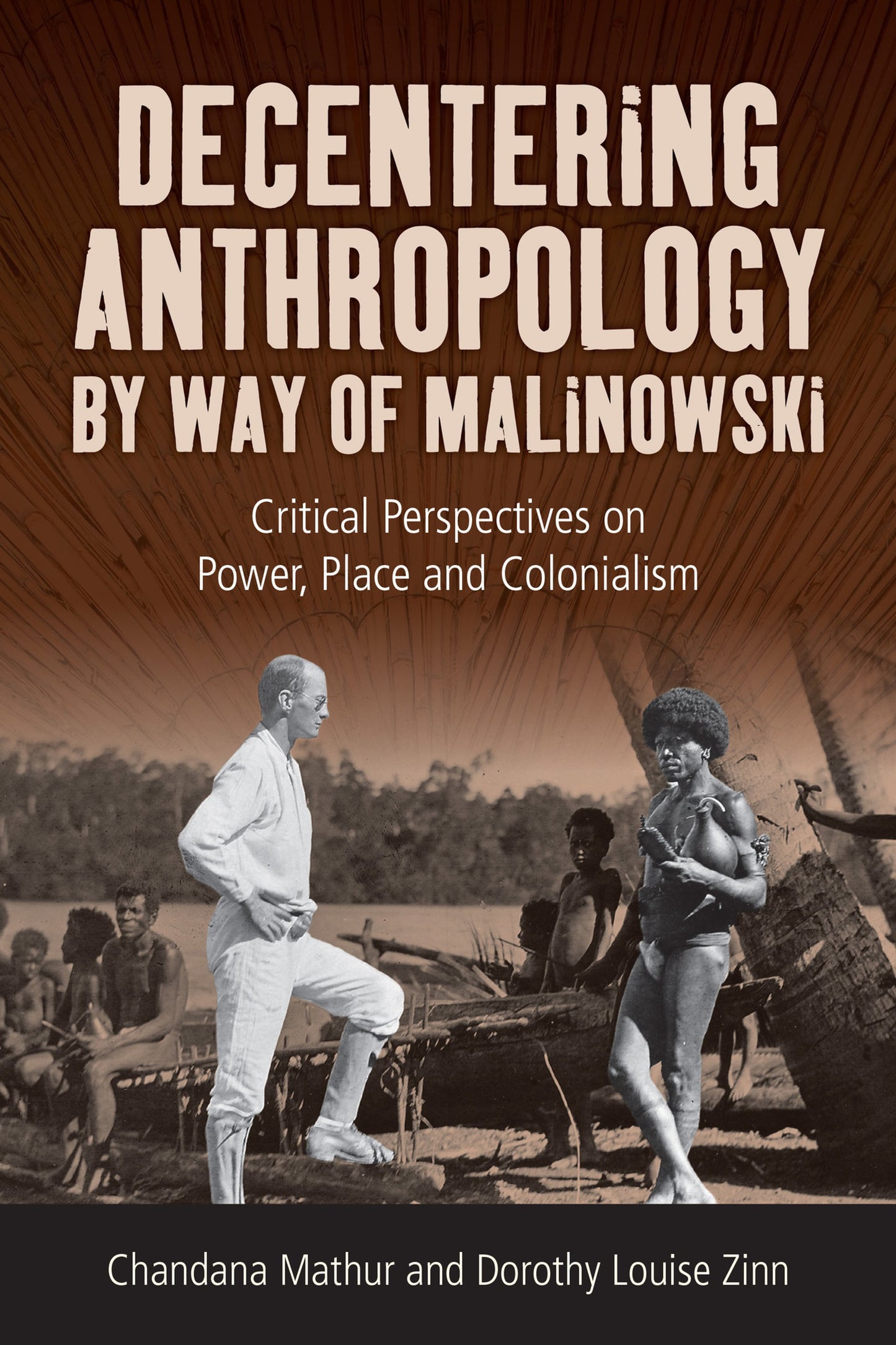 Cover image for Decentering Anthropology by Way of Malinowski ISBN 9781836954767