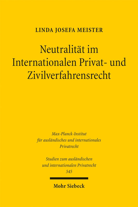 Neutralität im Internationalen Privat- und Zivilverfahrensrecht