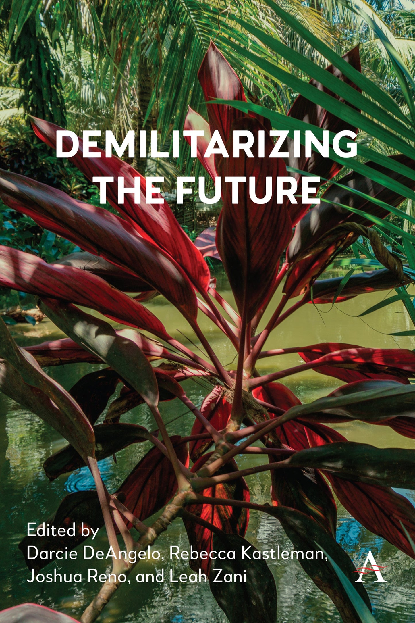 Cover image for Demilitarizing the Future ISBN 9781839993411